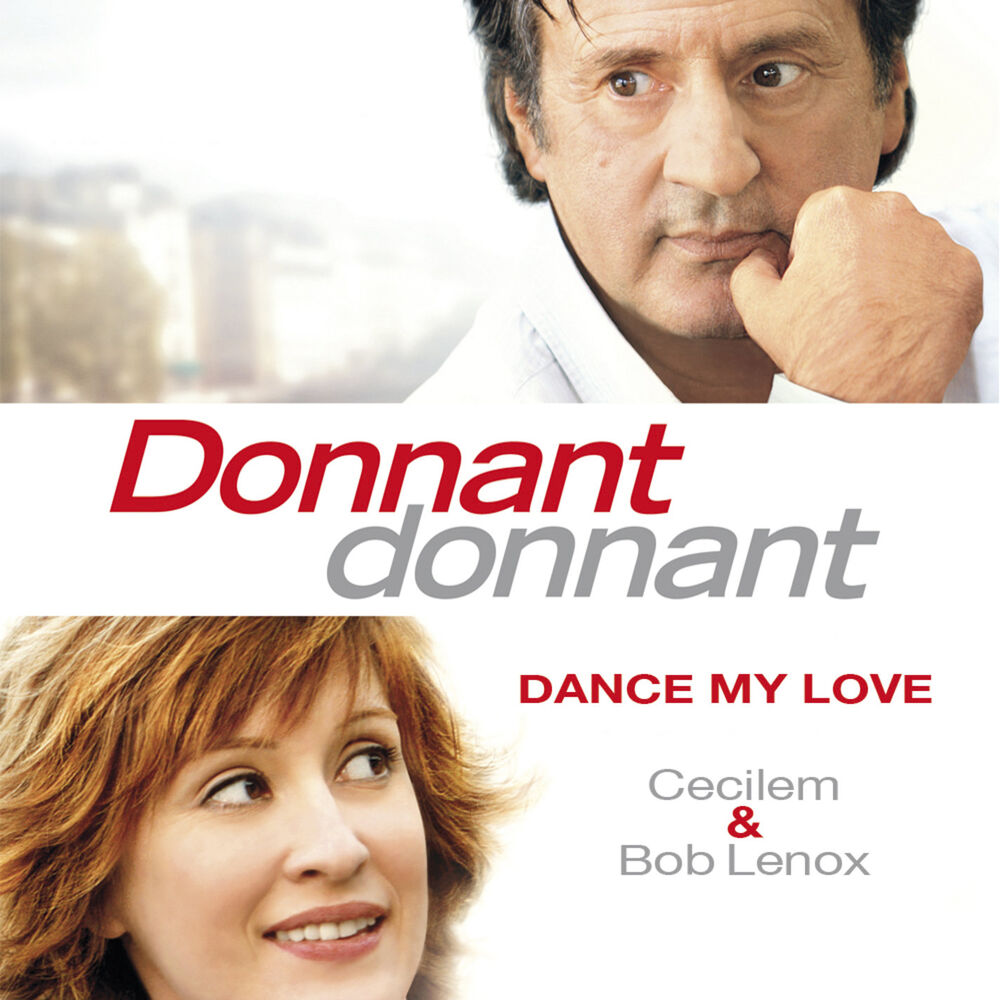 Picture of Dance My Love (Générique du film "Donnant, donnant")