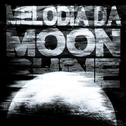 Cover of MELODIA DA MOONSHINE