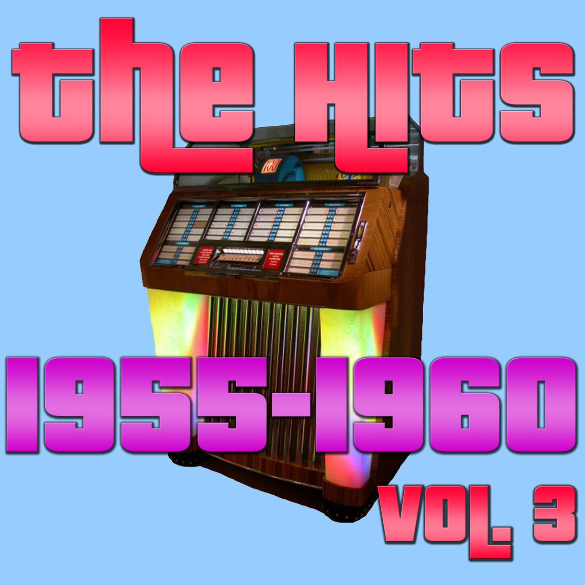 Album cover of The Hits: 1955-1960, Vol. 3
