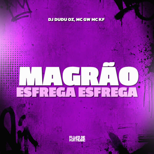 Magrao Esfrega Esfrega
