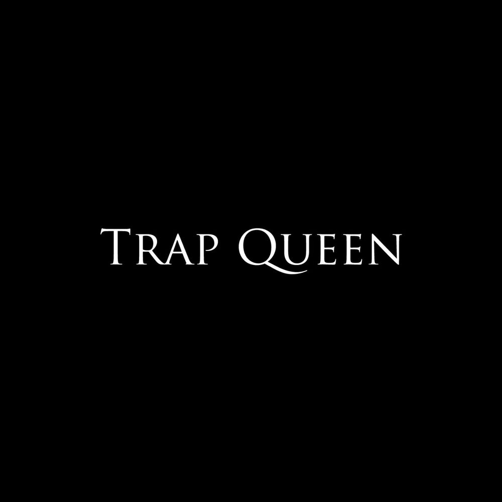 Picture of Trap Queen