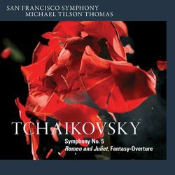 Cover of Tchaikovsky: Symphony No. 5 & Romeo and Juliet, Fantasy-Overture