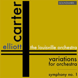 Cover of Elliott Carter Premieres: Symphony No. 1, Variations for Orchestra