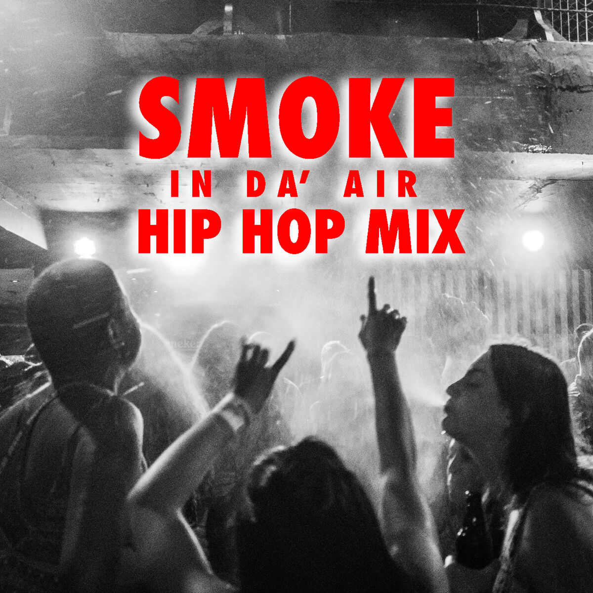 Album cover of Smoke In Da' Air Hip Hop Mix