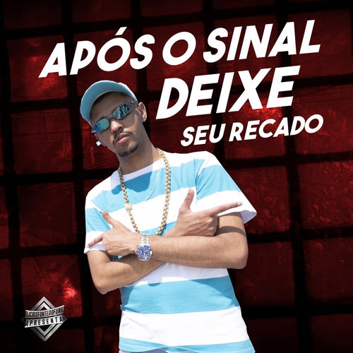 Funk - Após o Sinal deixe Seu Recado