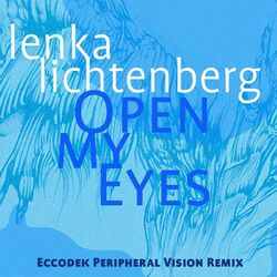Cover of Open My Eyes(Eccodek Peripheral Vision Remix)