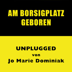 Cover of Am Borsigplatz geboren (Unplugged) (Unplugged)
