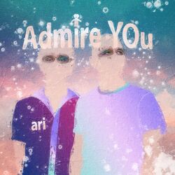 Cover of Admire You