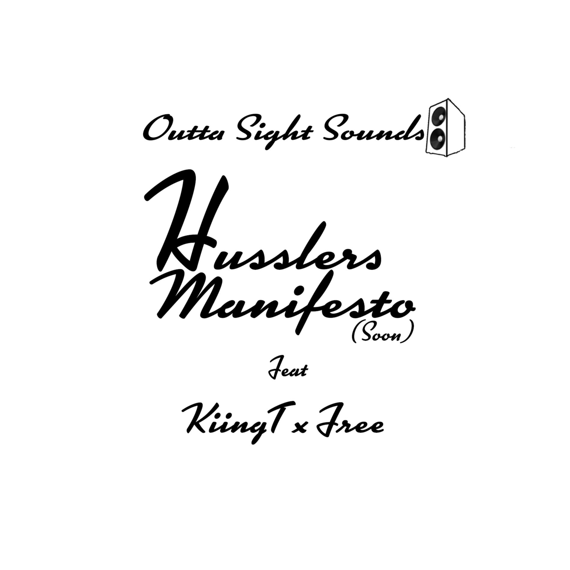 Album cover of Husslers Manifesto (Soon) (feat. Kiing T & Free)