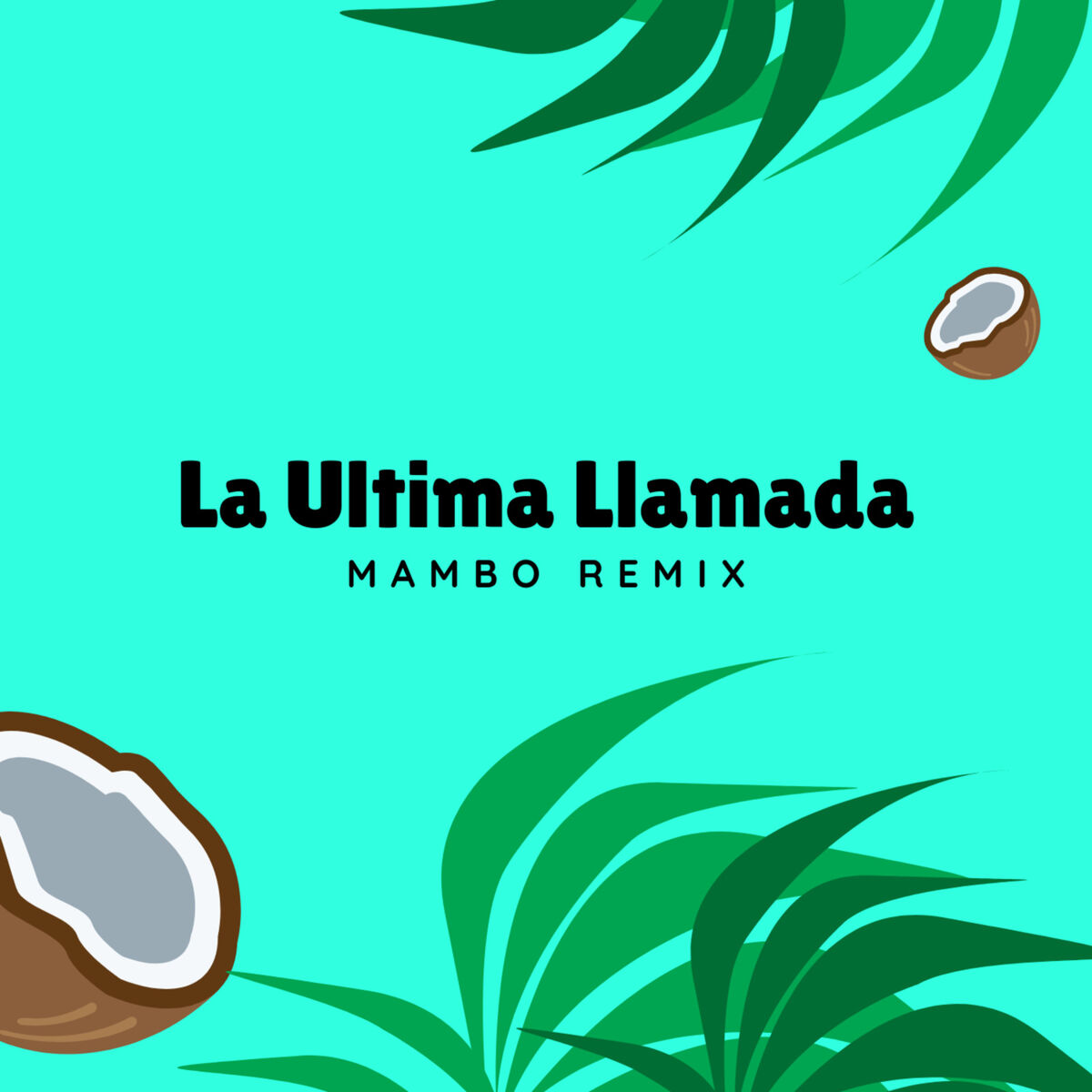 Album cover of La Ultima Llamada (Mambo Remix)