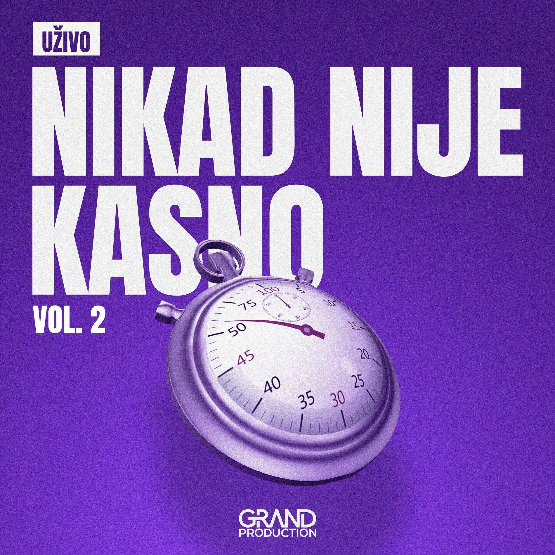 Album cover of Nikad Nije Kasno Vol. 2 (Live)