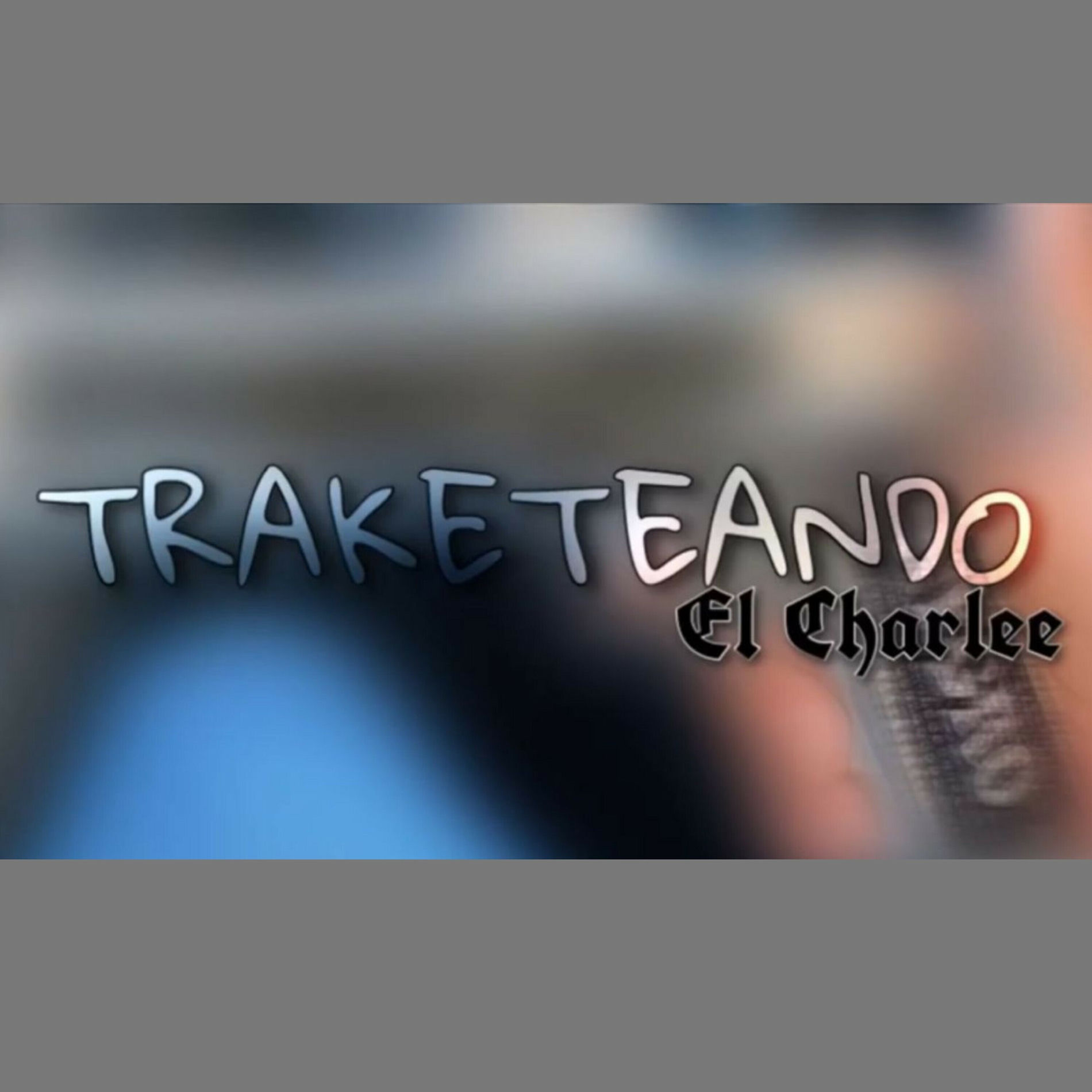 Album cover of TRAKETEANDO