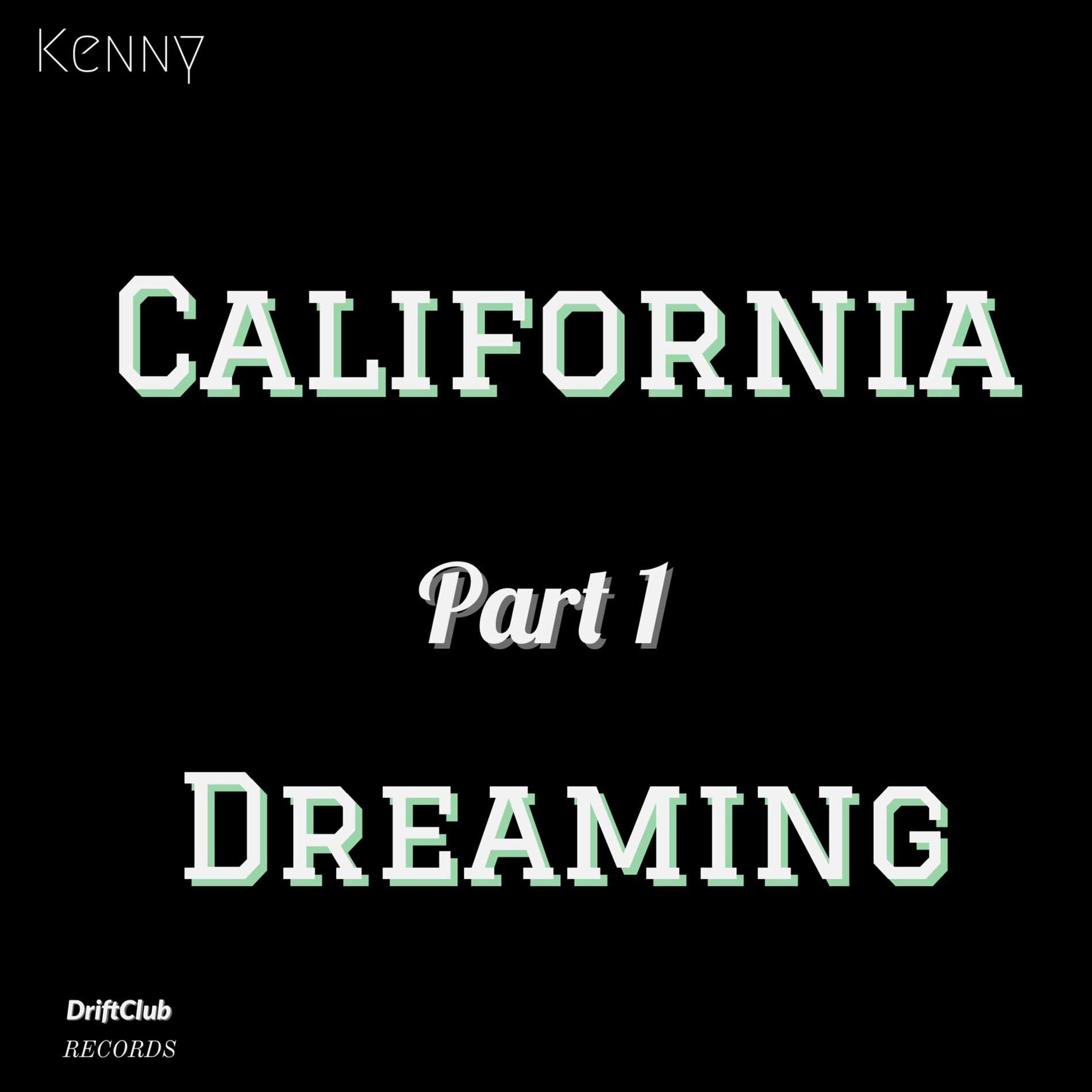 Album cover of California Dreaming, Pt. 1