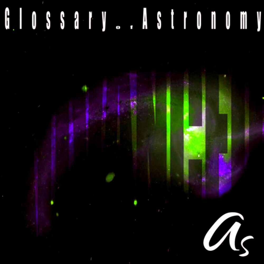 Picture of Glossary of Astronomy