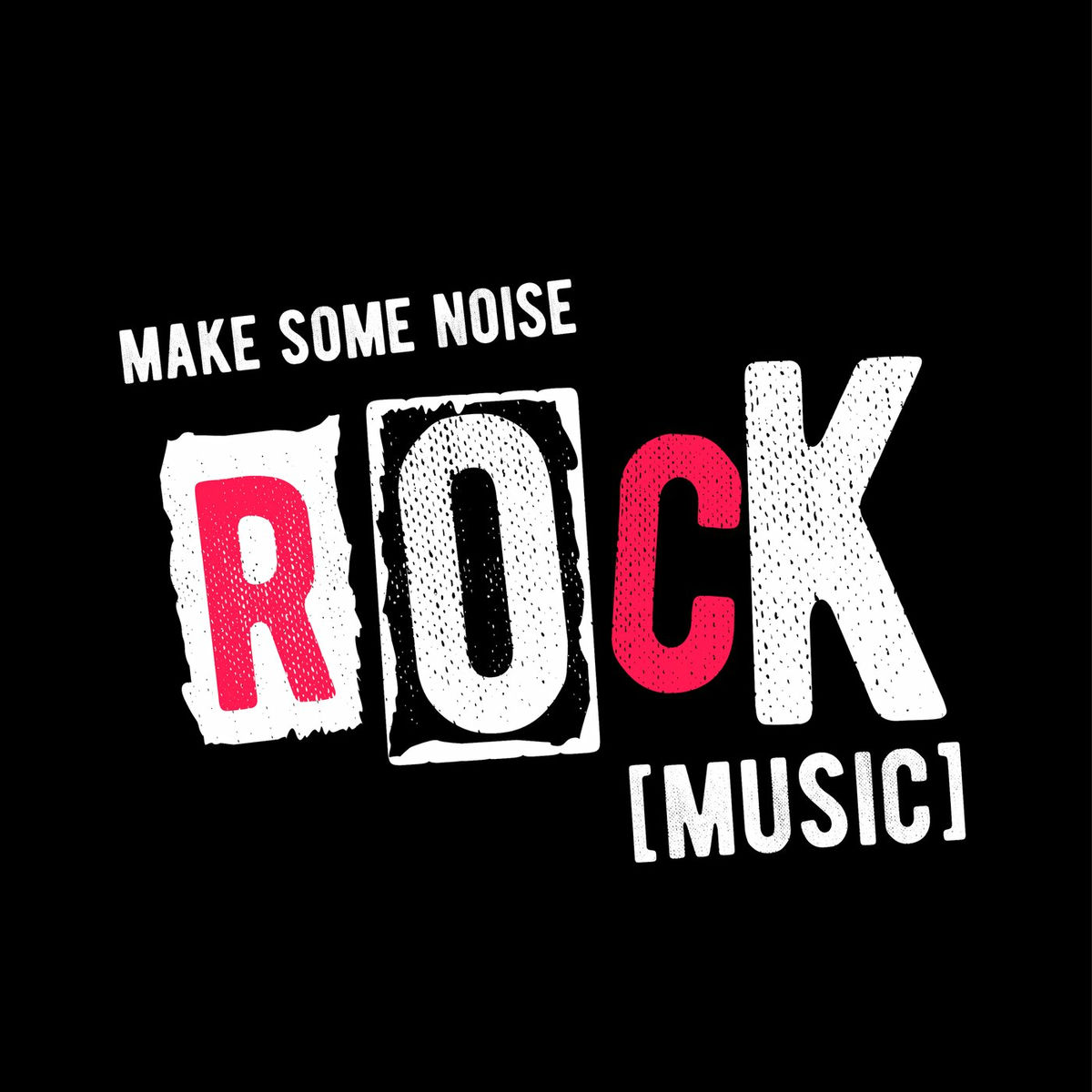 Album picture of Make Some Noise Rock Music