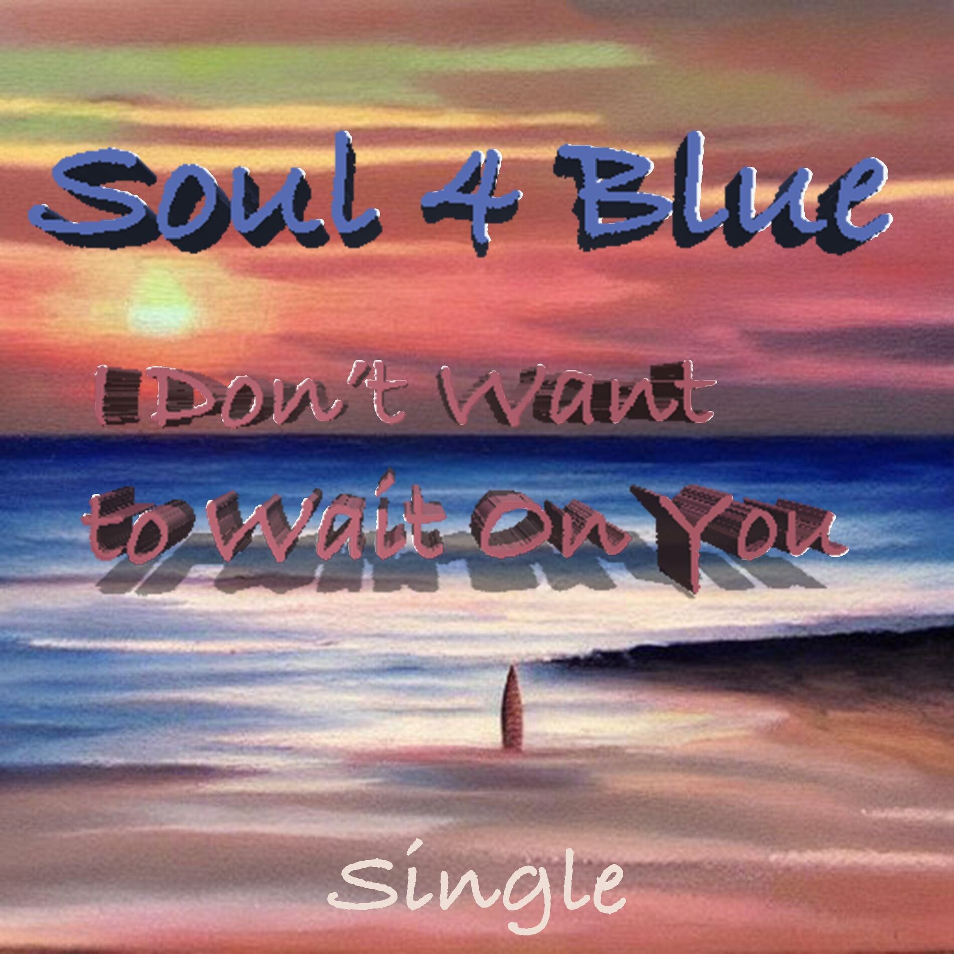 Album cover of I Don't Want To Wait On You