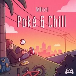 Cover of Poké & Chill