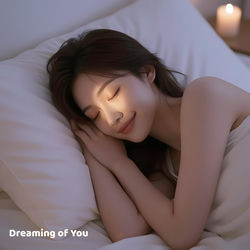 Dreaming of You