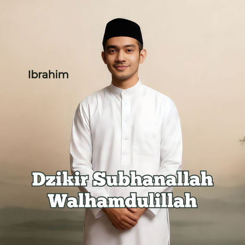 Dzikir Subhanallah Walhamdulillah