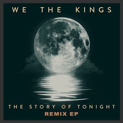 Cover of The Story of Tonight (Remix EP)
