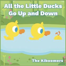 Cover of All the Little Ducks Go up and Down