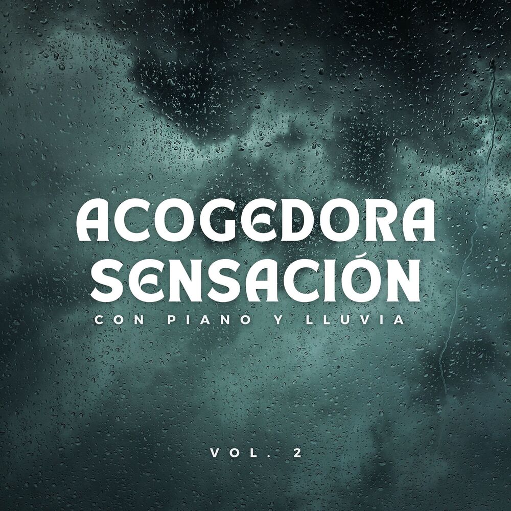 Picture of Acogedora Sensación Con Piano Y Lluvia Vol. 2