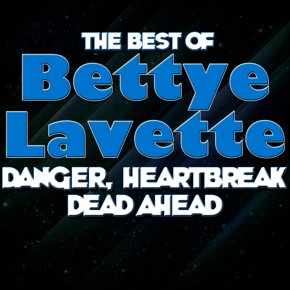 Picture of Danger, Heartbreak Dead Ahead - The Best Of Bettye Lavette