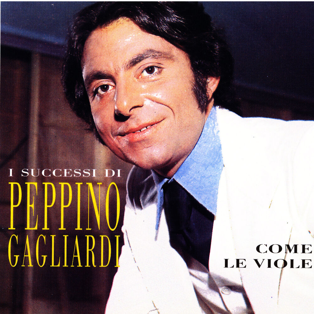 Picture of I Successi Di Peppino Gagliardi - Come Le Viole