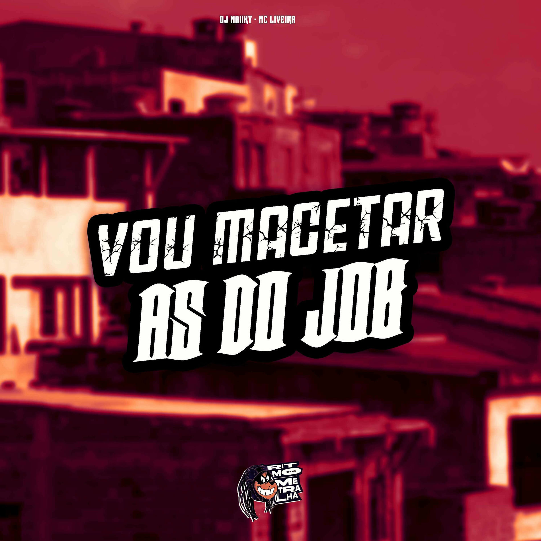 Album cover of Vou Macetar as do Job