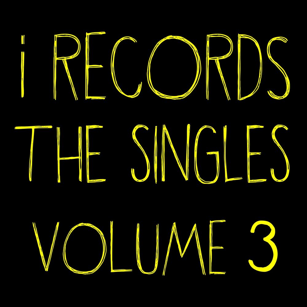 Picture of I Records: The Singles, Vol. 3