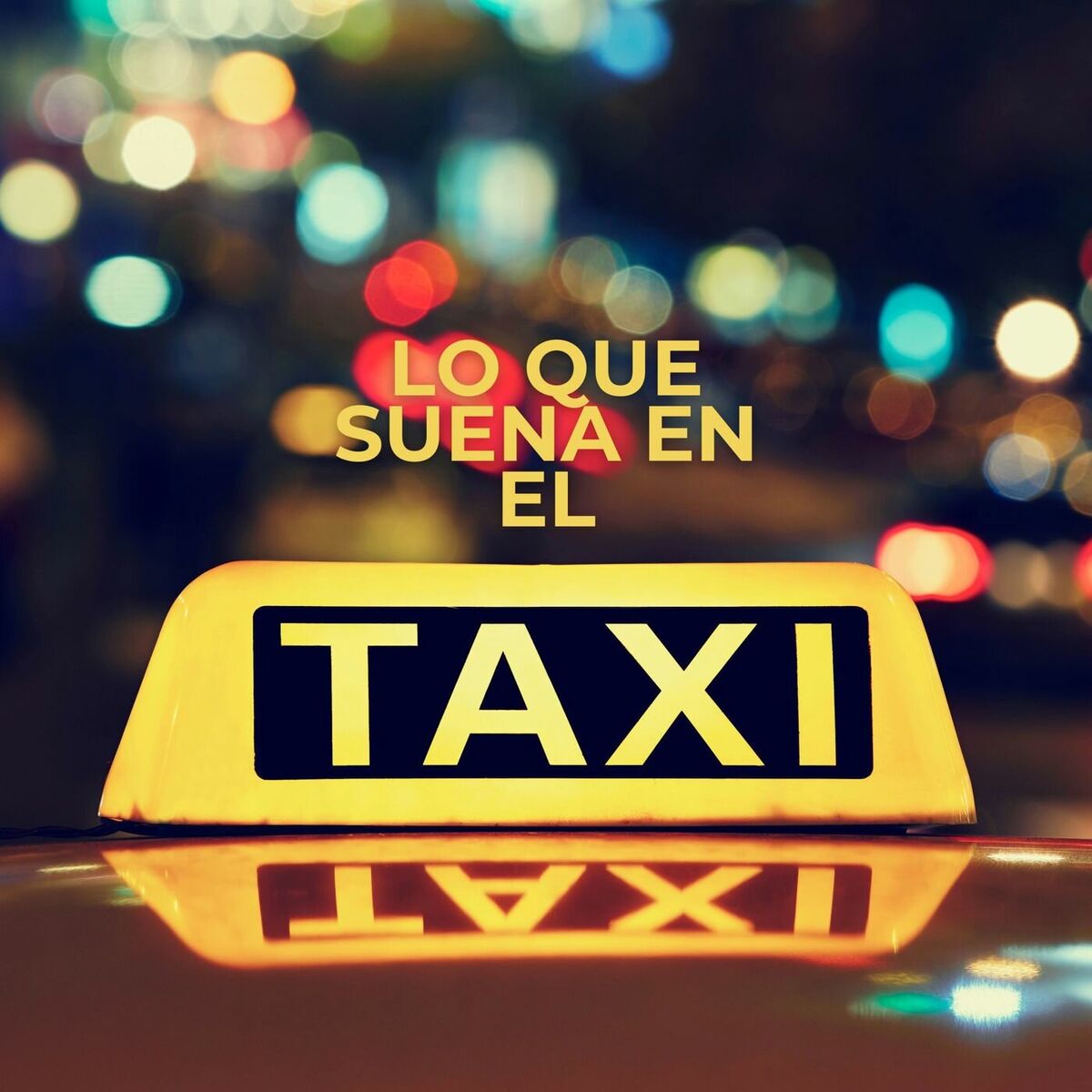 Album cover of Lo que suena en el taxi