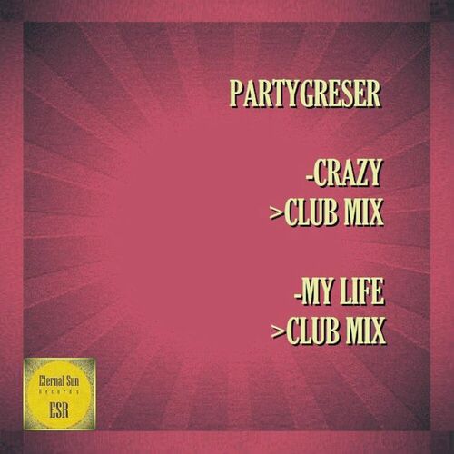  Partygreser - Crazy  My Life (2024) 