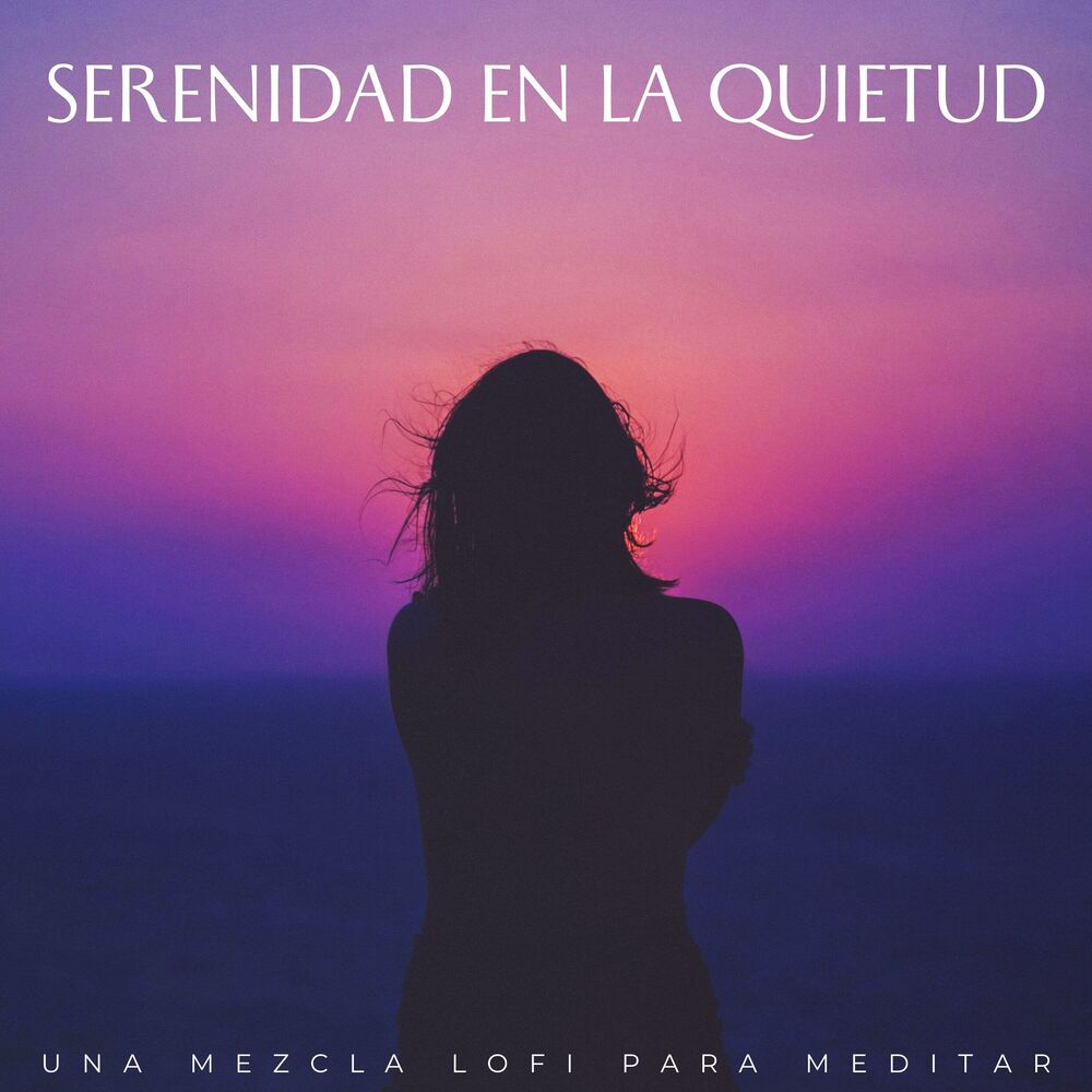 Picture of Serenidad En La Quietud: Una Mezcla Lofi Para Meditar
