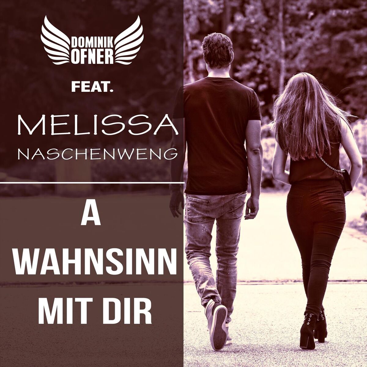 Album cover of A Wahnsinn mit dir (feat. Melissa Naschenweng)