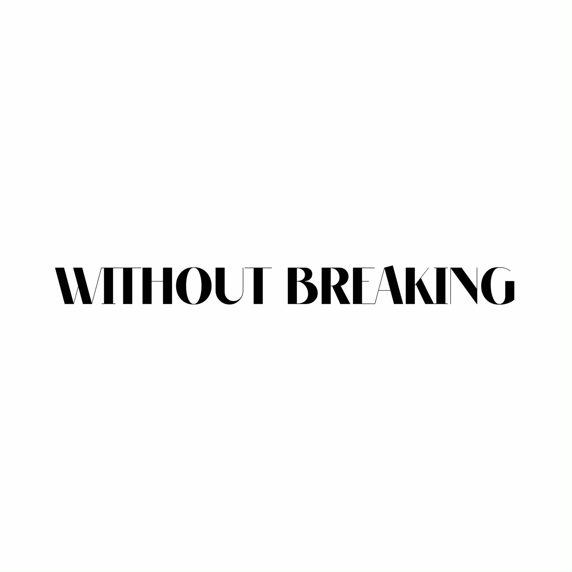 Album cover of WITHOUT BREAKING