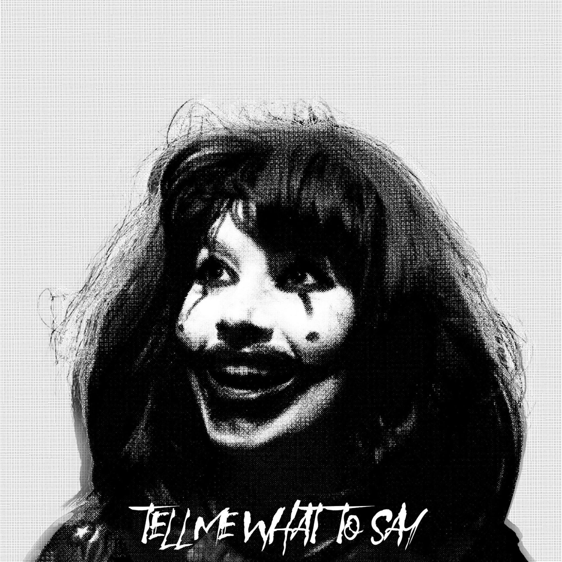 Album cover of Tell Me What to Say