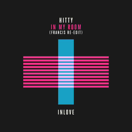 In My Room (Francis Re-Edit)