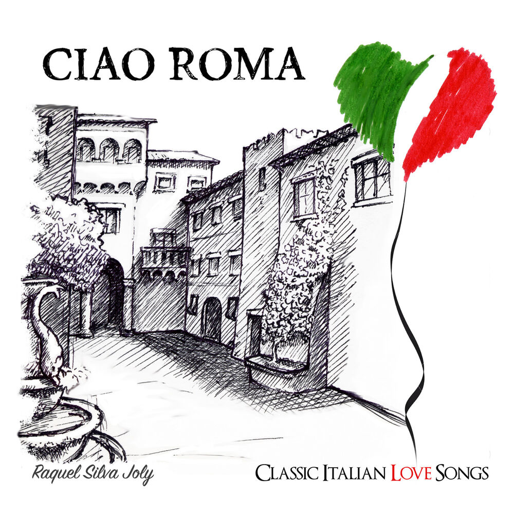 Picture of Ciao Roma: Classic Italian Love Songs