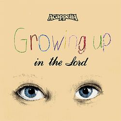 Cover of Growing up in the Lord