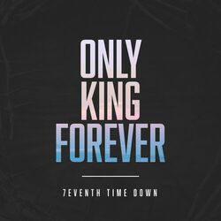 Cover of Only King Forever (Radio Edit)