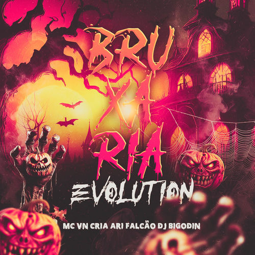 BRUXARIA EVOLUTION - Dj Bigodin