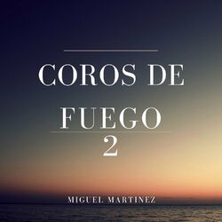 Coros de Fuego 2