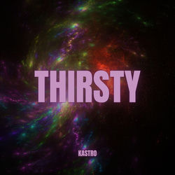 Thirsty