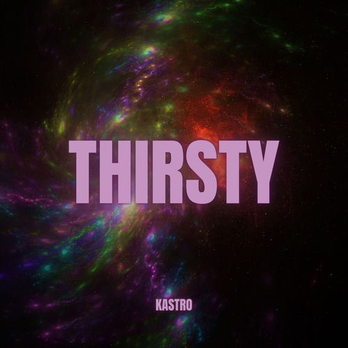 Thirsty
