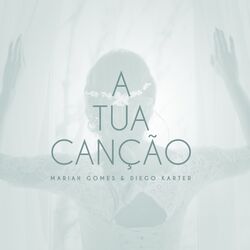 Cover of A Tua Canção