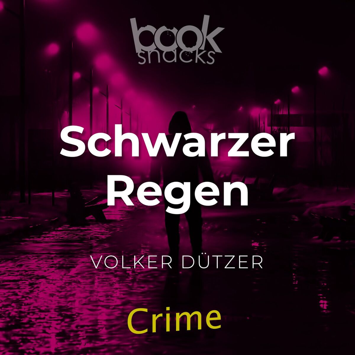 Album cover of Schwarzer Regen - Booksnacks Short Stories - Crime & More, Folge 6 (Ungekürzt)