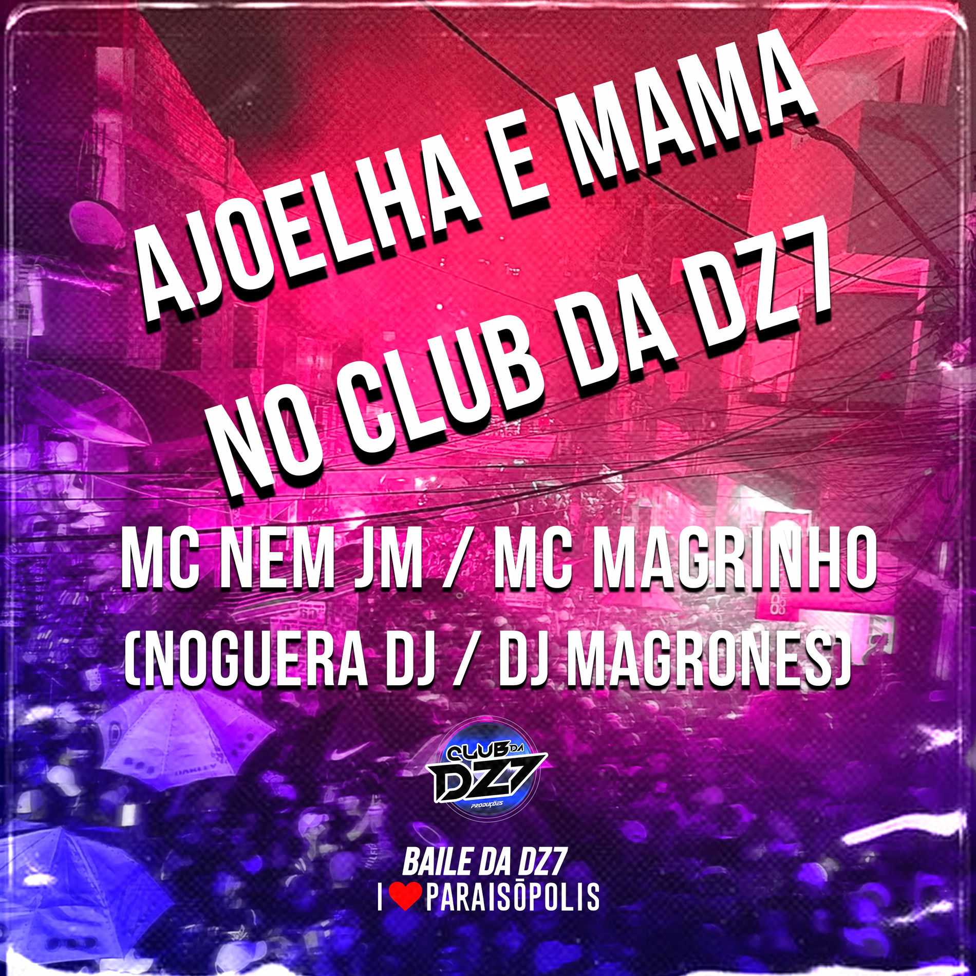 Album cover of Ajoelha e Mama no Club da Dz7