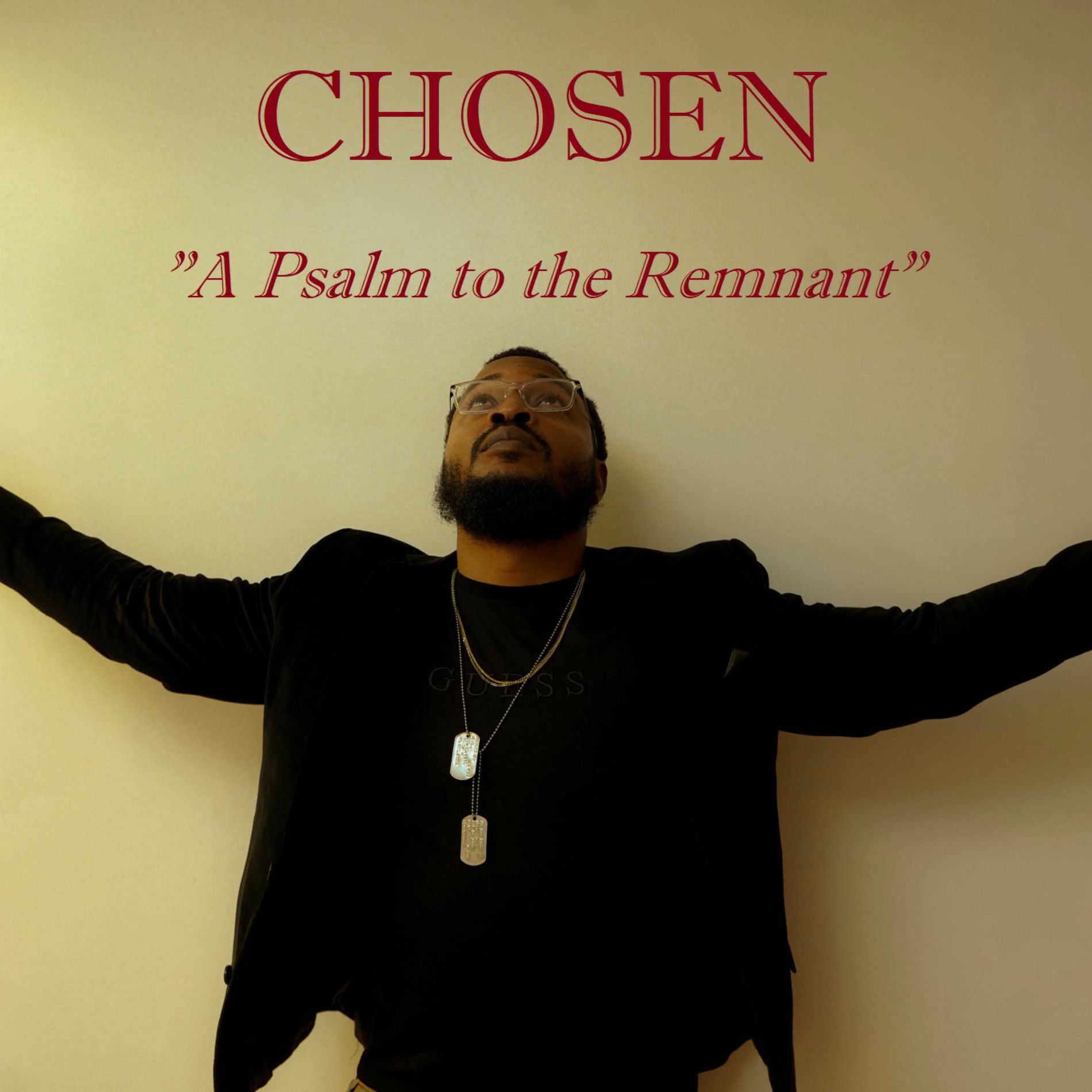 Album cover of CHOSEN A PSALM TO THE REMNANT