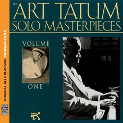 Cover of The Art Tatum Solo Masterpieces, Vol. 1 [Original Jazz Classics Remasters]