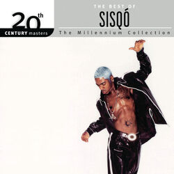 Cover of The Best Of Sisqó 20th Century Masters The Millennium Collection
